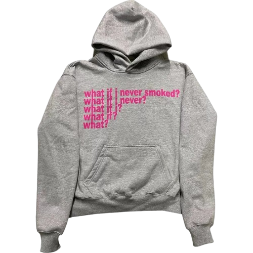 IG Brand "What if I never smoked?" Hoodies